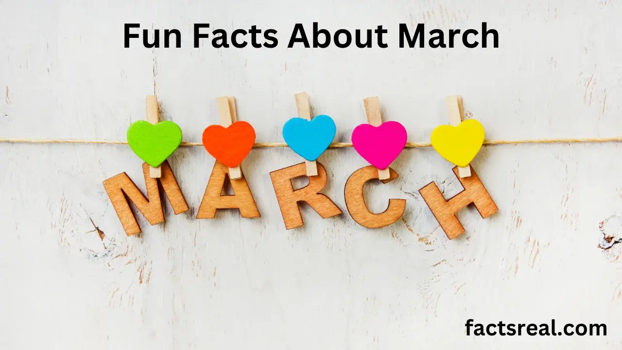 Fun Facts About March