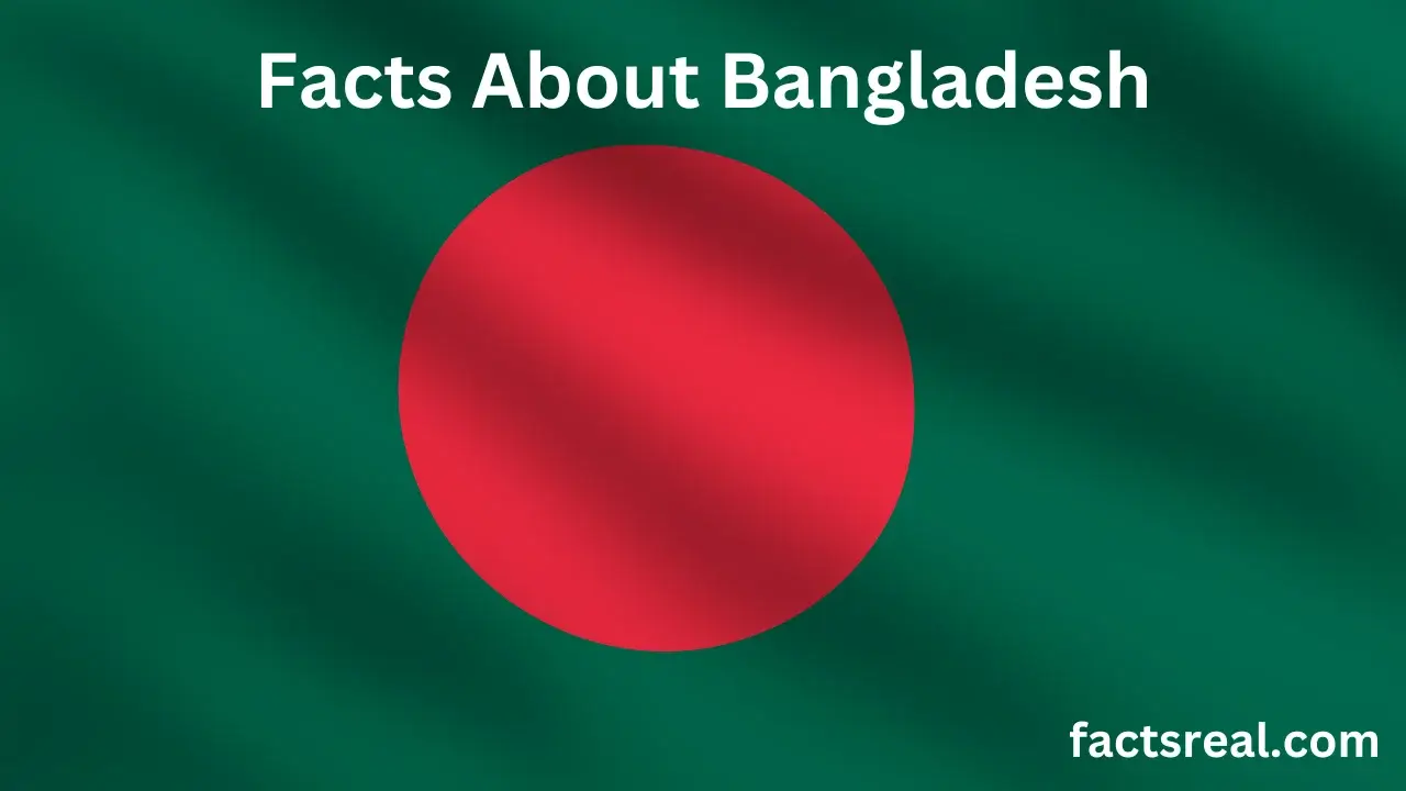 Facts About Bangladesh