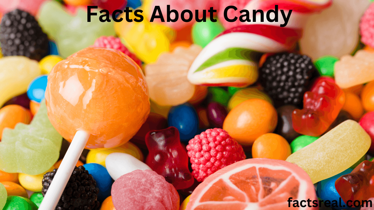 Facts About Candy